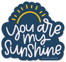 Load image into Gallery viewer, dark blue magnet with sun design with white hand lettering "you are my sunshine"