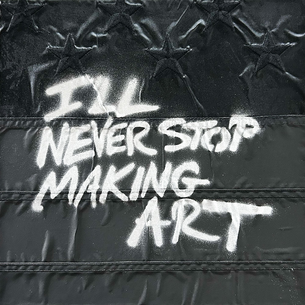 I'll Never Stop Making Art #3