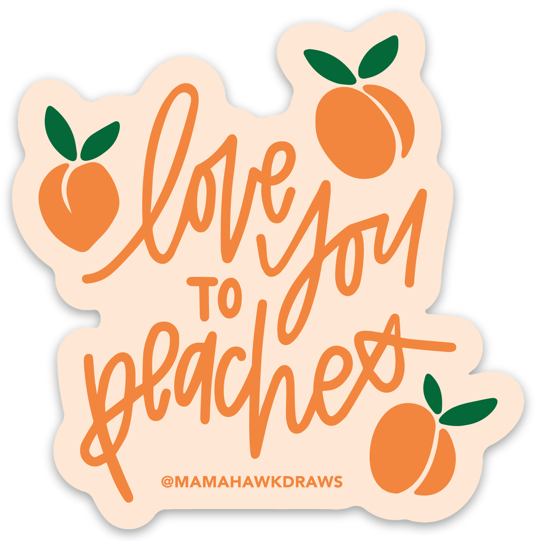 Sticker: Love You to Peaches